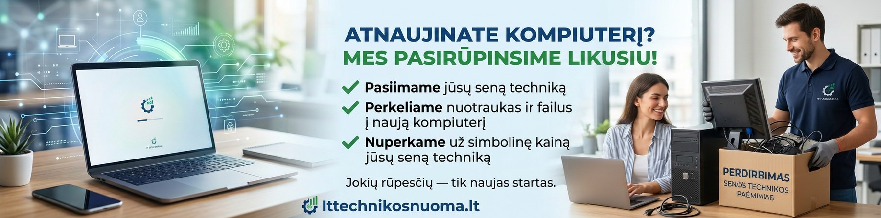 Atnaujinate kompiuterį? Pasiimame, perkeliame duomenis ir nuperkame jūsų seną techniką